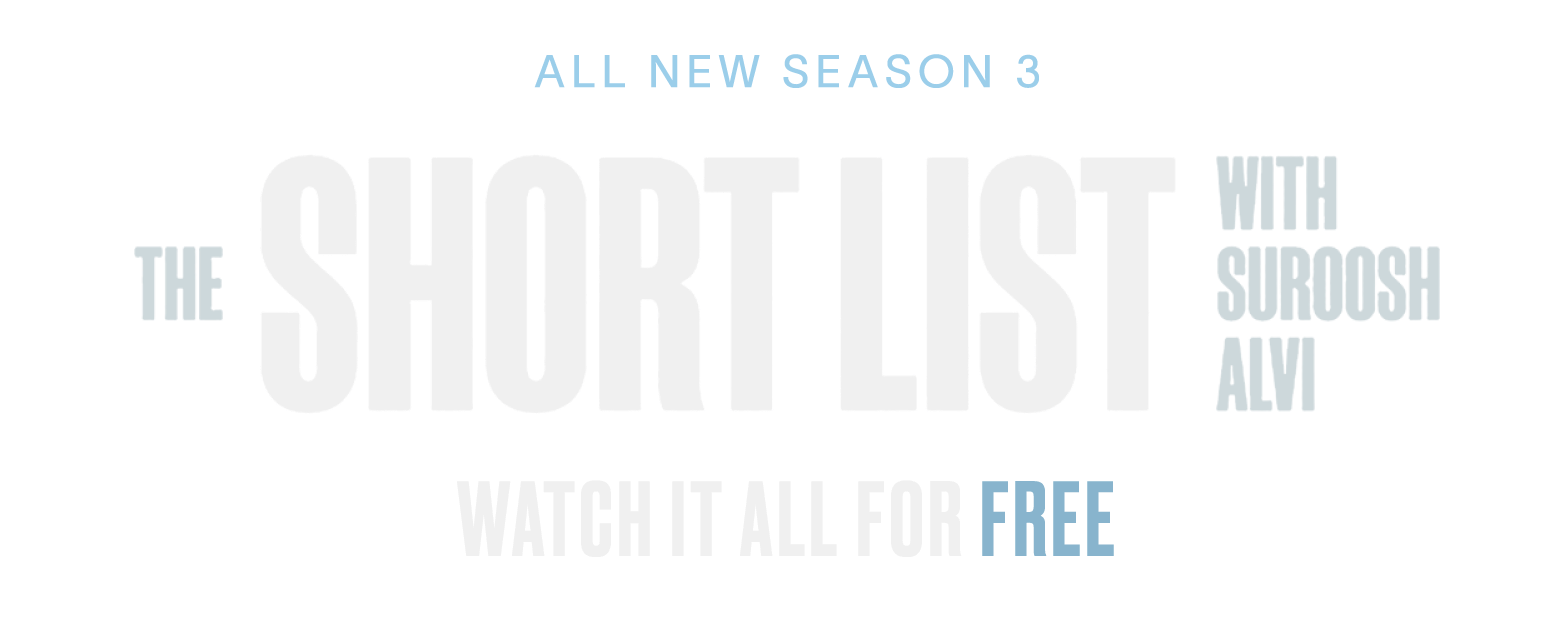 All New Season 2. The Short List with Suroosh Alvi. Watch it all for free.