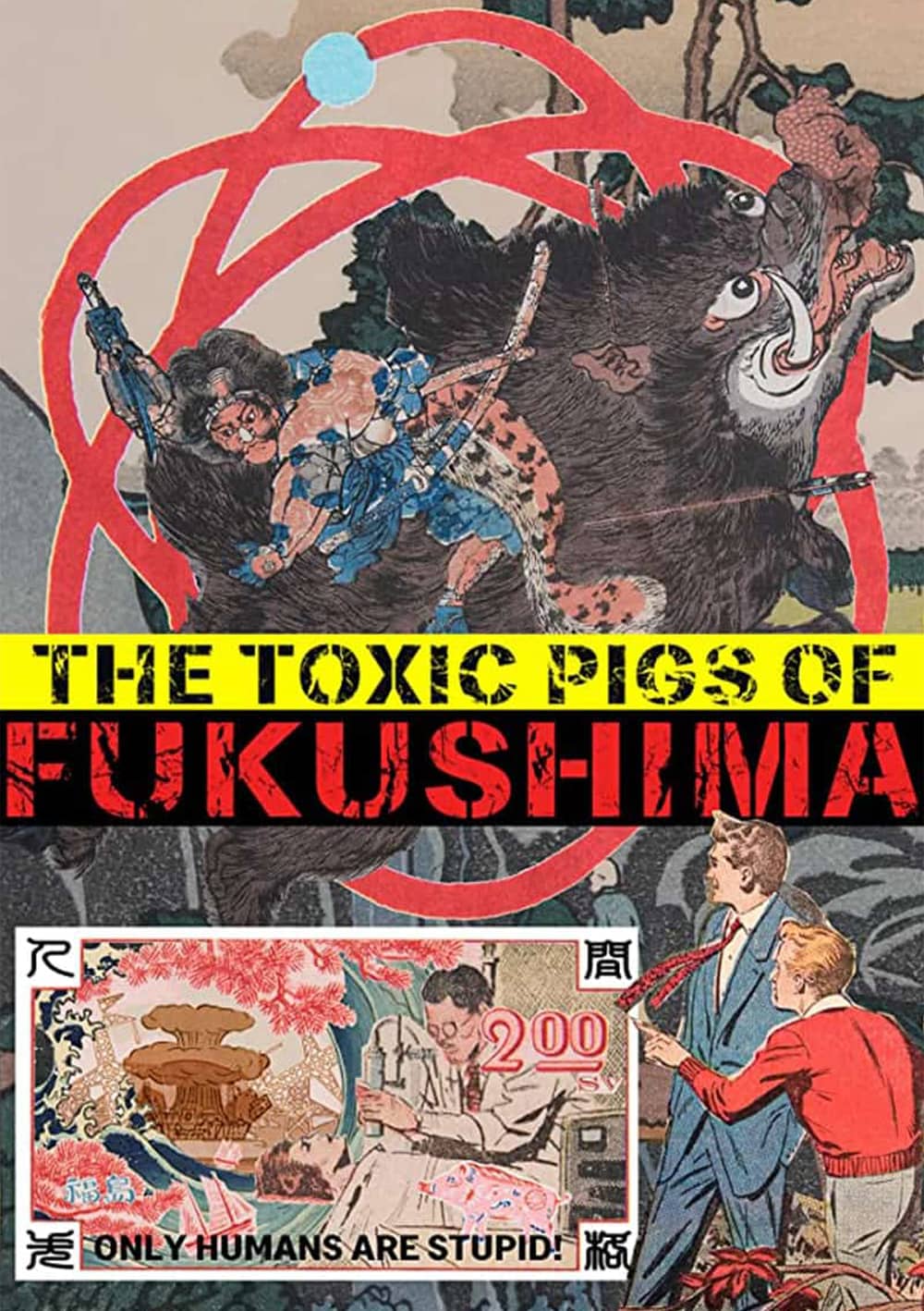 The Toxic Pigs of Fukushima poster