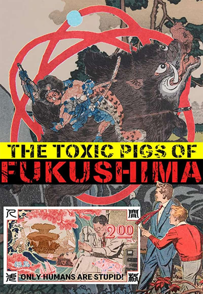 The Toxic Pigs of Fukushima movie poster